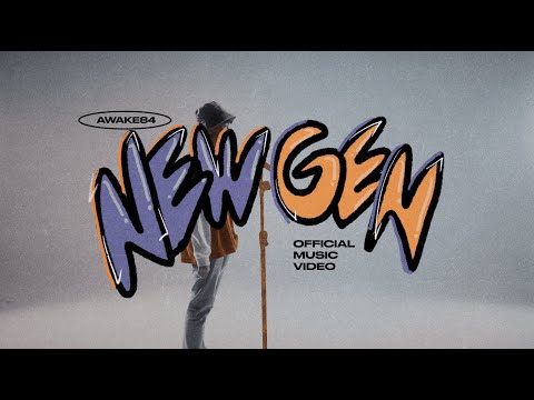 AWAKE84 - NEW GEN (Official Music Video)