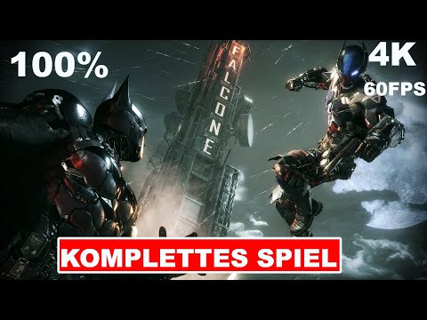 BATMAN ARKHAM KNIGHT Gameplay Walkthrough FULL Game 100% Deutsch [4K 60FPS] Kein Kommentar Part 1