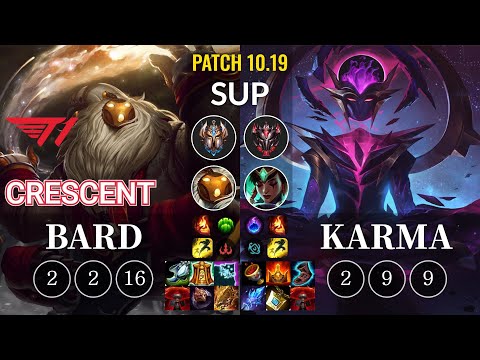 T1 Crescent Bard vs Karma Sup - KR Patch 10.19