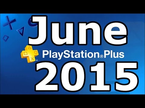 PS PLUS JUNE/JUNI 2015 - PlayStation Plus Games JUNE/JUNI 2015