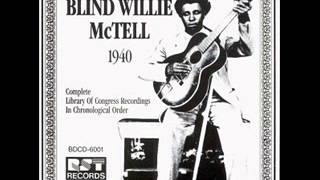 Blind Willie McTell - Just As Well Get Ready,You Got To Die:Climbin' High Mountains...