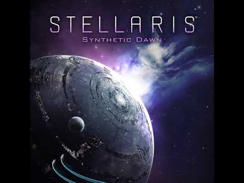 Stellaris-"Synthetic Dawn" DLC [Complete OST]
