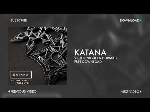 Victor Niglio & HLTR$KLTR - Katana
