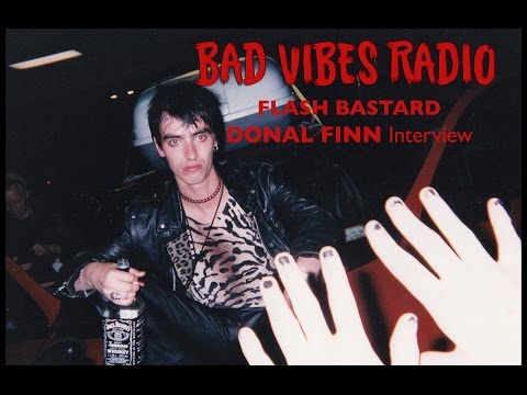 FLASH BASTARD'S DONAL FINN - BAD VIBES RADIO CFRO 100.5 FM Hosted by Marc Godfrey (Vampire Bats)