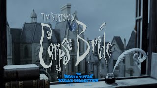 Corpse Bride (2005) title sequence