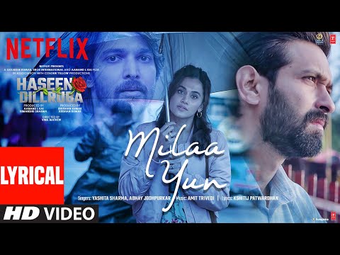 Milaa Yun (Lyrical) — watch video