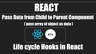React #14 -  Pass data from Child to Parent component - Part 2 (Pass array of object as data)