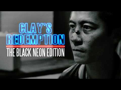 Clay's Redemption: The Black Neon Edition - TRAILER 2025