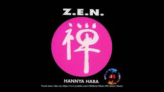 Z.E.N. - Hannya Hara (Loving Heart) (Single-Mix) (90's Dance Music)