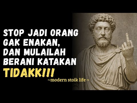Stop Jadi Orang Gak Enakan – Cara Jadi Tegas Tanpa Rasa Bersalah (Stoikisme Menjawab)