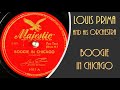 BOOGIE IN CHICAGO...Louis Prima and his Orchestra