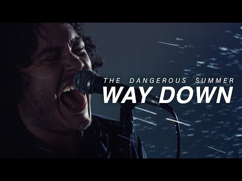 The Dangerous Summer - Way Down (Official Music Video)