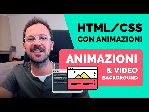Creare un Sito Html/CSS/Js con Animazioni #3 - Animazioni CSS e Video Background