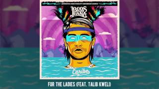 Locos por Juana- For the Ladies (ft. Talib Kweli)