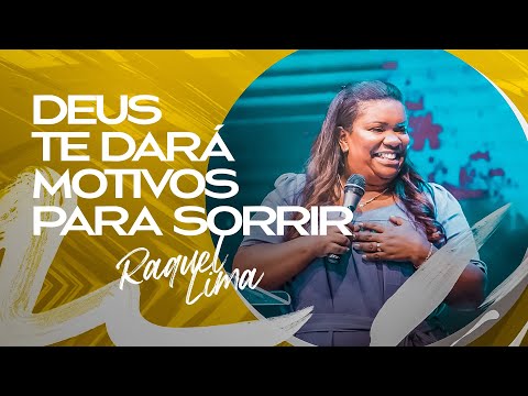 DEUS TE DARA MOTIVOS PARA SORRIR - RAQUEL LIMA