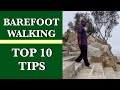 Barefoot Walking Top 10 Tips with Todd Martin MD
