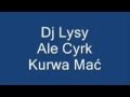 Ale cyrk kurwa mać 