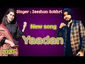 New Song Zeeshan Rokhri 2020 Yaadan Aundiya Ne LYRICS