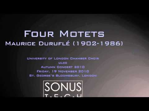 Maurice Duruflé - Four Motets