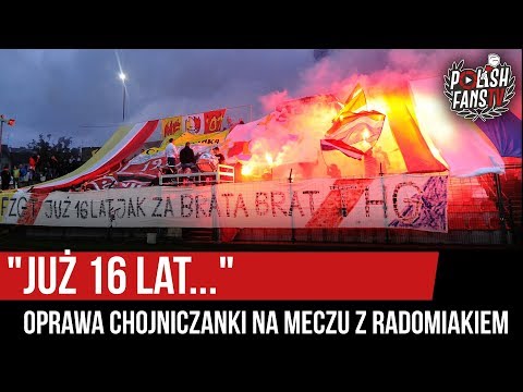 "JUŻ 16 lat..." - oprawa Chojniczanki na meczu z Radomiakiem (21.09.2019 r.)