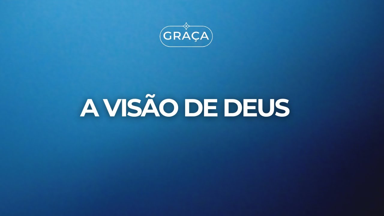 A visão de Deus │Pr. André Rocha