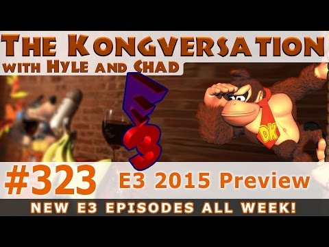 The Kongversation 323 - E3 2015 Preview