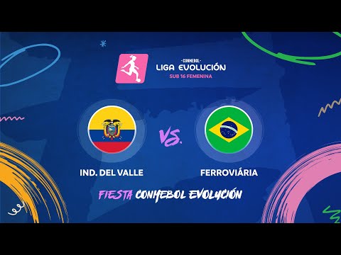 ⚽🔴 ¡EN VIVO! IDV vs. FERROVIÁRIA | SUB16 FEMENINA | FIESTA CONMEBOL EVOLUCIÓN 2025