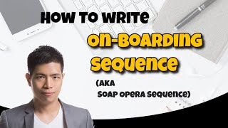 How To Write Your On-boarding Sequence (Aka Soap Opera Sequence) For Email Marketing