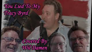 You Lied To Me - Tracy Byrd - Cover Wil damen