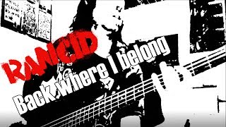 RANCID - Back where I belong (Bass Cover)
