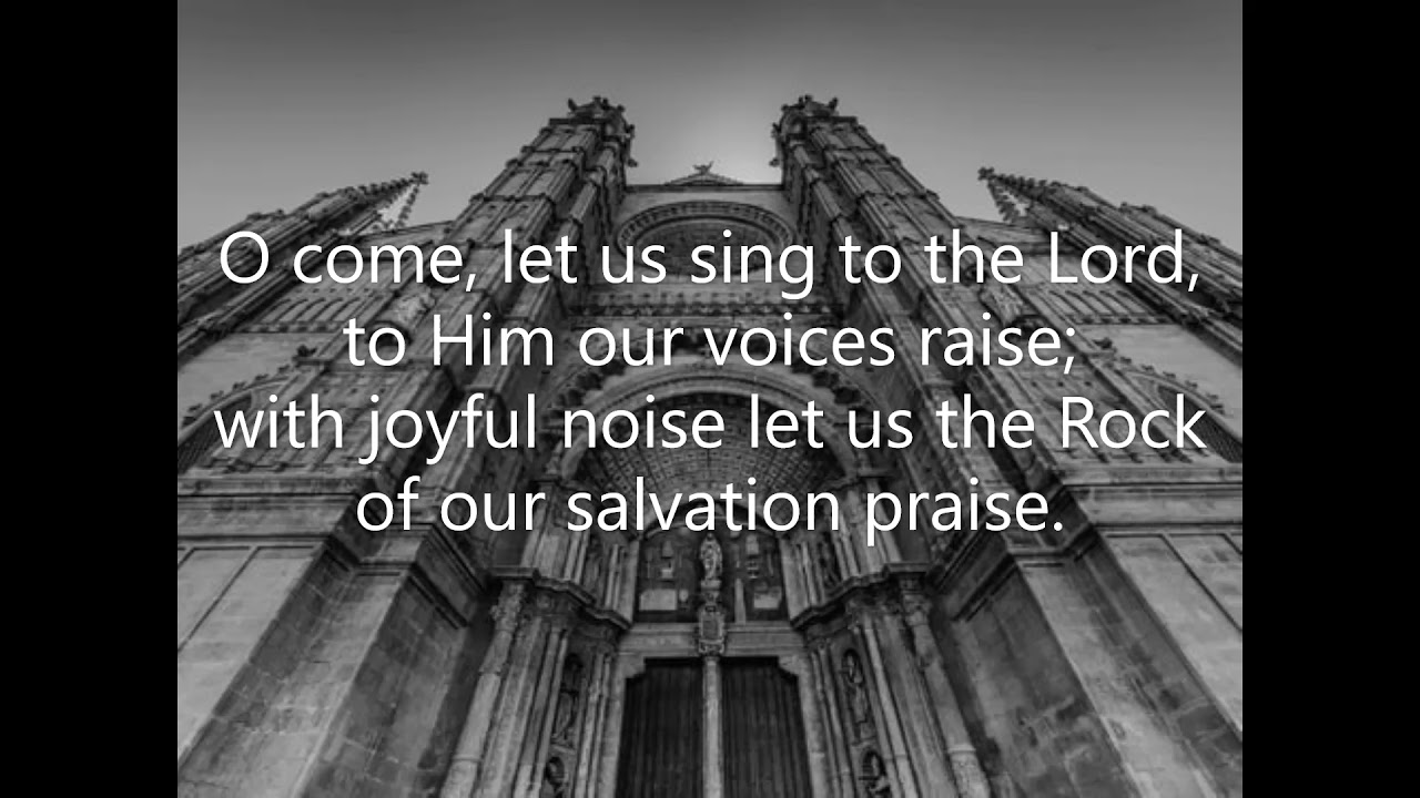 #015 O Come Let Us Sing to the Lord (Tune: Montrose 'The Hymn Book' 1971) Anglican/United Canada