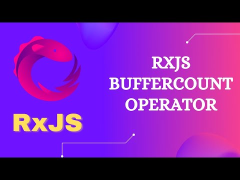 15. RxJS BufferCount operator. Learn BufferCount operator in Transformation Category - RxJS
