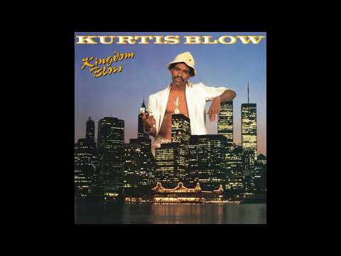 Kurtis Blow - I'm Chillin'