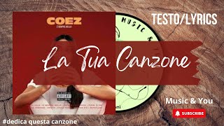La Tua Canzone - Coez | Testo / Lyrics 🇮🇹