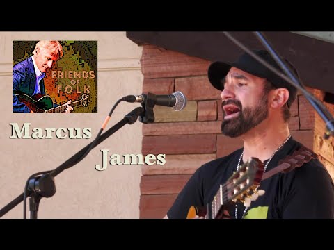 Marcus James - - 2021 Friends of Folk Festival
