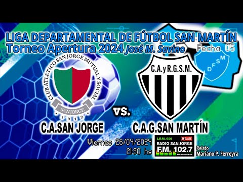 240426 TLDFSM Apertura F05 | C.A.San Jorge vs C.A.Gral.San Martín