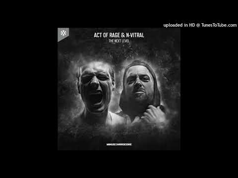 Act Of Rage & N-Vitral - The Next Level (Extended Mix)