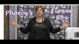 Phoebe&#39;s Flower Box Quilt - Quilting Made Easy