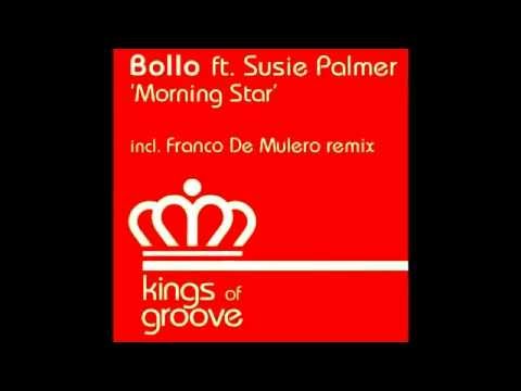 Bollo feat Susie Palmer - Morning star ( original mix )