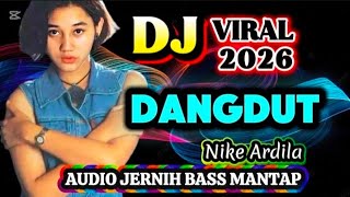 Download lagu TOP HITS DJ REMIX NIKE ARDILA TERPOPULER  BASS MANTAP  mp3
