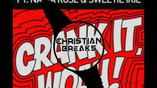 KIDEKO &amp; GEORGE KWALI FT. NADIA ROSE &amp; SWEETIE IRIE - CRANK IT WOAH! (ChristianBreaksDj Edit)