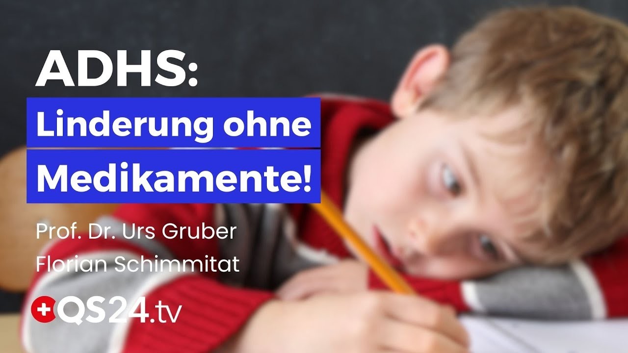 ADHS natürlich begleiten: Neue Ansätze mit Mikronährstoffen & ganzheitlicher Medizin | QS24