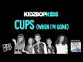 Kidzbop kids cups (when  i'm gone)