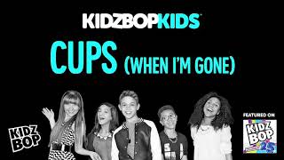 Kidzbop kids cups (when  i&#39;m gone)
