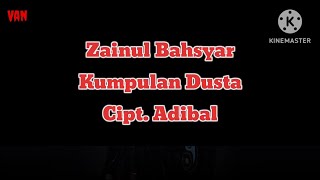 Download lagu Karaoke Kumpulan Dusta (Adibal X Zainul) mp3 Download lagu Karaoke Kumpulan Dusta (Adibal X Zainul) mp3