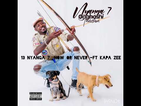 13 Nyanga _Now Or Never -ft Kapa Zee.mp3