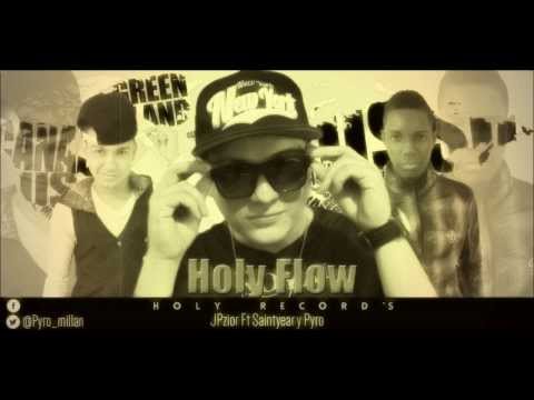 Holy Flow - JPzior Ft Saintyear y Phyro