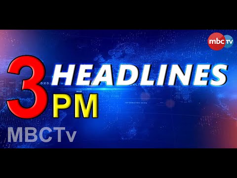 3pm News Headlines | 16 November 2020 | MBCTv