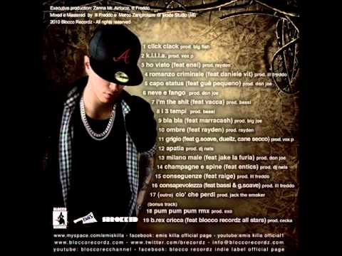 07-EMIS KILLA - I'M THE SHIT (FEAT VACCA) Prod. Bassi CHAMPAGNE E SPINE