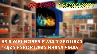 TOP 8: Lojas Esportivas Confiáveis e Seguras (Links na Descrição)